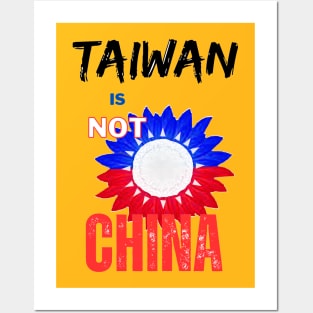 Tiawan is not China - Sunflower of Taiwanese independence Posters and Art